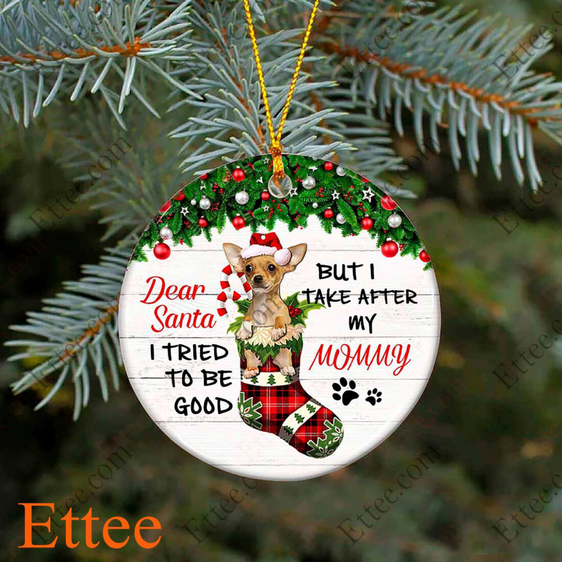 Chihuahua Christmas 2022 Ceramic Ornament, Dear Santa I Tried To Be Good