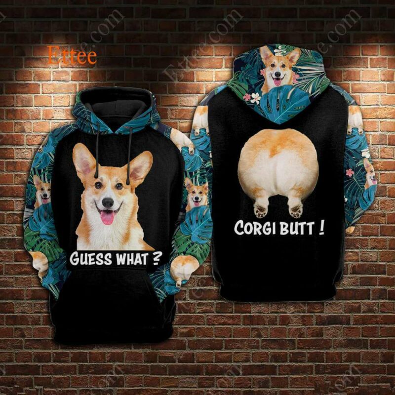 Corgi Dog 3D Unisex Hoodie, Guess What Corgi Butt Unique Gift 2022 - Ettee - 2022