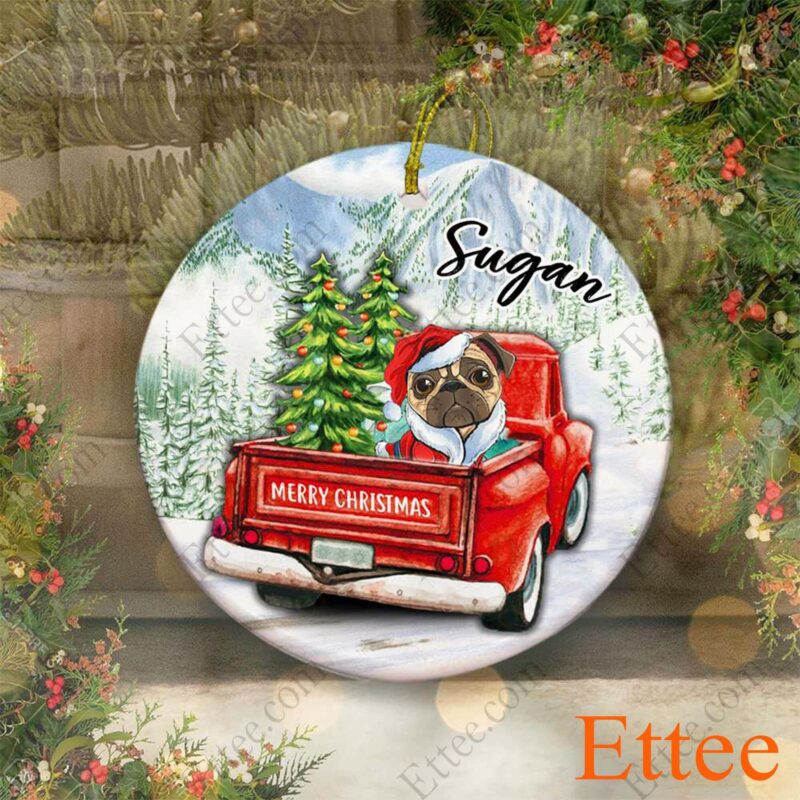 Pug Dog Ceramic Ornament, Red Truck Christmas Gift 2022 - Ettee - 2022