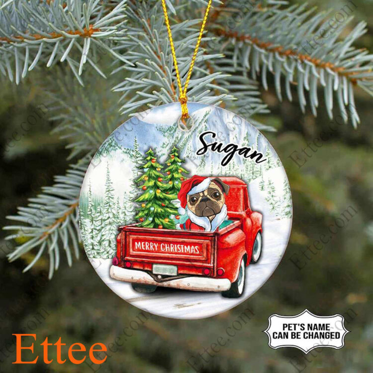 Pug Dog Ceramic Ornament, Red Truck Christmas Gift 2022 - Ettee - 2022