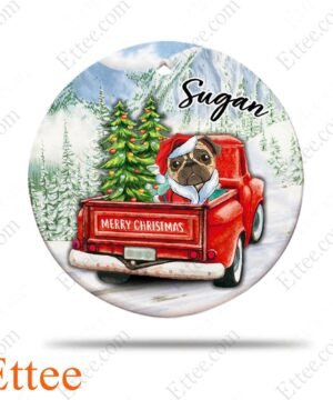 Pug Dog Ceramic Ornament, Red Truck Christmas Gift 2022 - Ettee - 2022