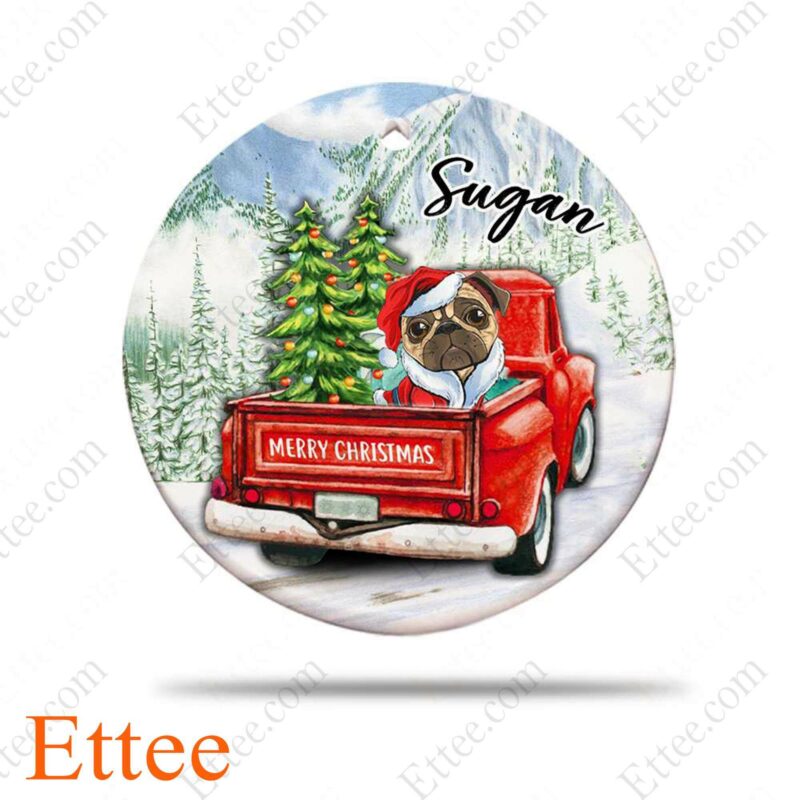 Pug Dog Ceramic Ornament, Red Truck Christmas Gift 2022 - Ettee - 2022