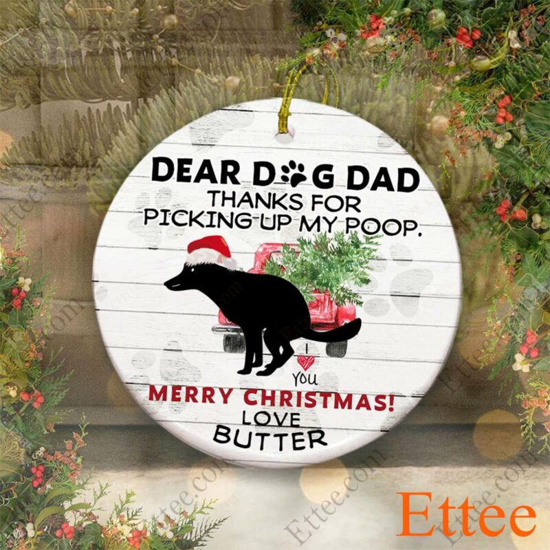 Dog Pooping Ceramic Ornament Dear Dog Dad, Perfect Gag Gift 2022 - Ettee - Ceramic ornament