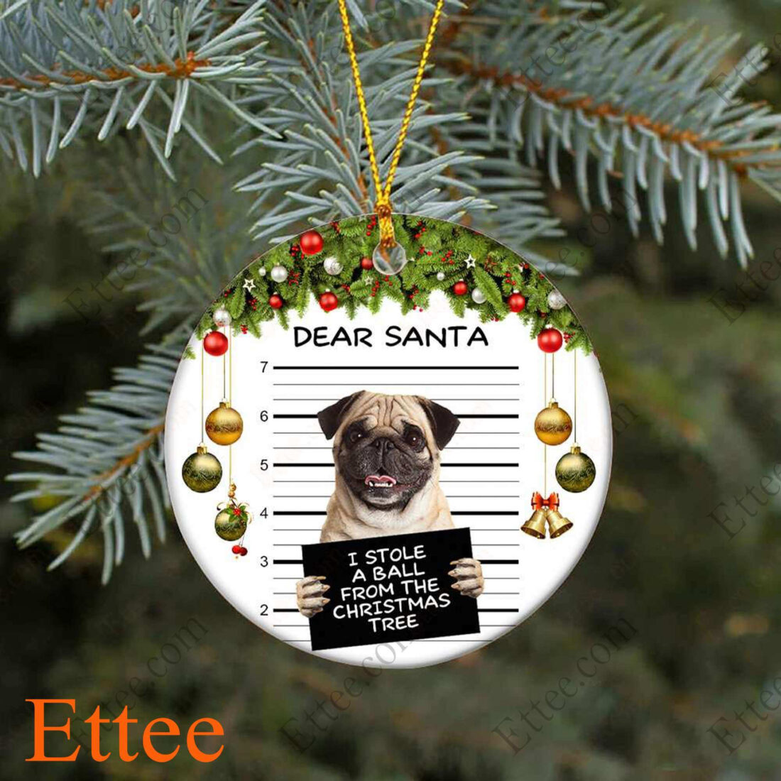 Pug Dear Santa Ceramic Ornament, I Stole A Ball Dog Gift 2022