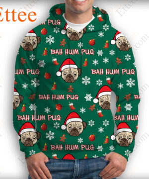 Bah Hum Pug 3D Unisex Hoodie, Perfect Pug Gift 2022 - Ettee - 2022