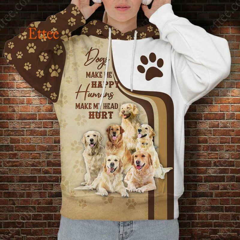 Golden Retrievers 3D Unisex Hoodie, Dogs Make Me Happy Humans Make My Head Hurt - Ettee - 3D