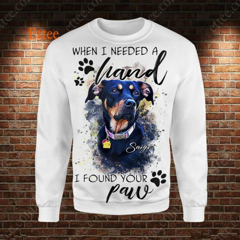 Dog Custom Photo Watercolor 3D Unisex Hoodie, When I Needed A Hand I Found Your Paw - Ettee - 3D