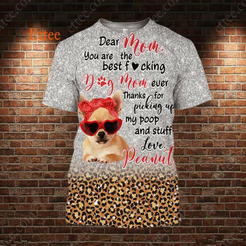 Chihuahua Mom 3D Unisex Hoodie, You Are The Best F Dog Mom Ever - Ettee - 3D Unisex Hoodie