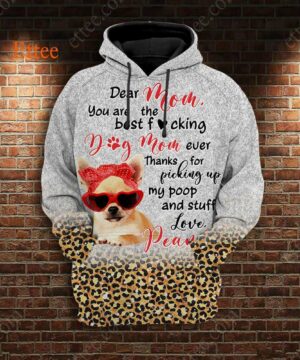 Chihuahua Mom 3D Unisex Hoodie, You Are The Best F Dog Mom Ever - Ettee - 3D Unisex Hoodie