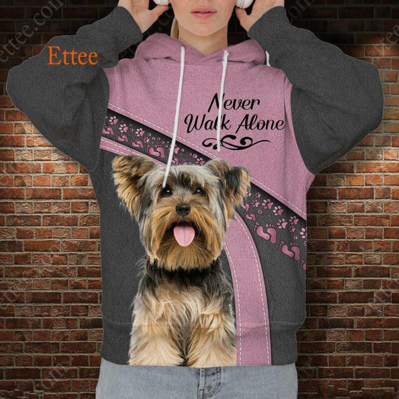 Yorkshire Terrier Best Friend 3D Unisex Hoodie, Never Walk Alone - Ettee - 3D