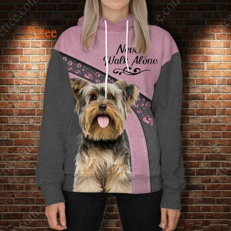 Yorkshire Terrier Best Friend 3D Unisex Hoodie, Never Walk Alone - Ettee - 3D