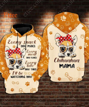 Chihuahua Mama 3D Unisex Hoodie, I'll Be Watching You - Ettee - 3D