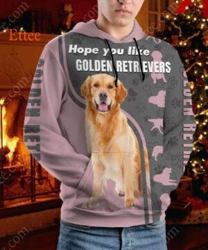 Hope You Like Golden Retrievers 3D Unisex Hoodie - Ettee - 3D Hoodie