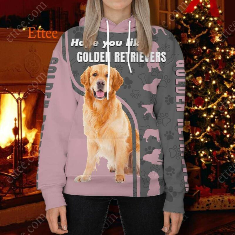 Hope You Like Golden Retrievers 3D Unisex Hoodie - Ettee - 3D Hoodie