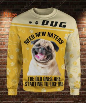 Pug 3D Unisex Hoodie, Need New Haters - Ettee - 3D