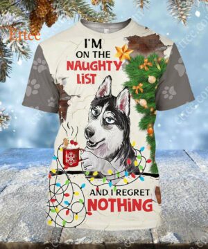 Siberian Husky 3D Unisex Hoodie, I'm On The Naughty List & I Regret Nothing - Ettee - 3D