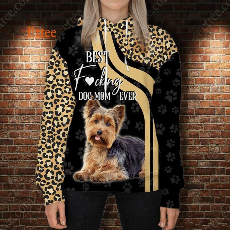 Yorkshire Terrier 3D Unisex Hoodie, Best F Dog Mom Ever - Ettee - 3D