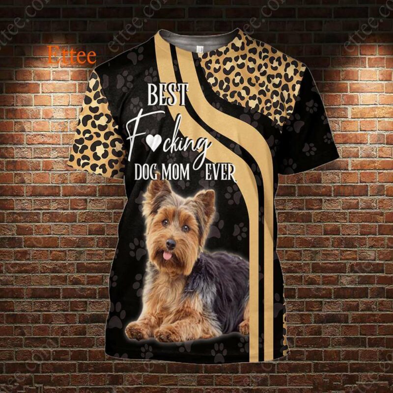 Yorkshire Terrier 3D Unisex Hoodie, Best F Dog Mom Ever - Ettee - 3D