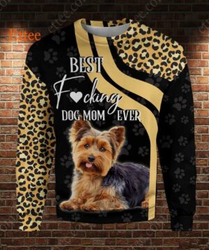 Yorkshire Terrier 3D Unisex Hoodie, Best F Dog Mom Ever - Ettee - 3D