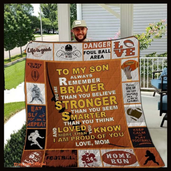 Americna Football To My Son From Mom You Are Braver Quilt Blanket Great - Super King - Ettee