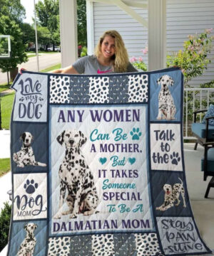 A Mother But It Takes Someone Special To Be A Dalmatian Mom Quilt Blanket - Ettee - Animal lover