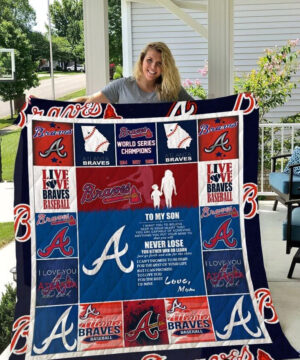 Atlanta Braves.To My Son.Love Mom Quilt Blanket - Ettee - Atlanta Braves