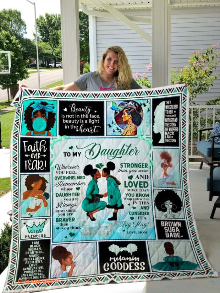 Black To Daughter From Mom Remember Whose Daughter You Are Quilt Blanket Great - Super King - Ettee