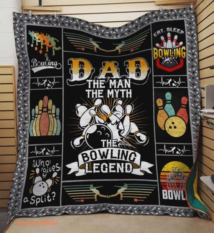Bowling Dad The Man The Myth The Bowling Legend Quilt Blanket Great Customized Blanket Gifts For Birthday Christmas Thanksgiving - Ettee
