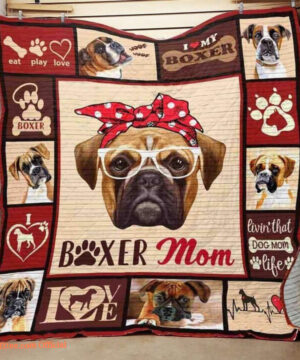 Boxer Living That Dog Mom Life Quilt Blanket Great Customized Blanket Gifts For Birthday Christmas Thanksgiving - Super King - Ettee