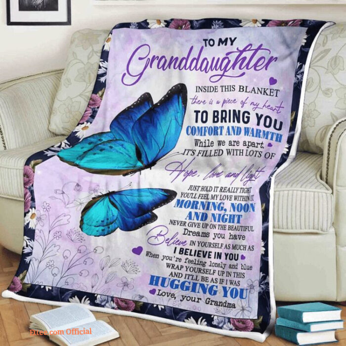 Butterfly Blanket To My Granddaughter Inside This Balnket There Is A Piece Of My Heart - Super King - Ettee
