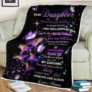 Butterfly Flower Blanket To My Daughter Are My Sunshine Gift From Mama - Super King - Ettee