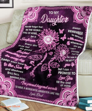 Butterfly Flower Blanket To My Daughter Never Forget That In The World Full Of Roses Be A Sunflower - Super King - Ettee