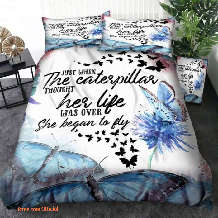 Butterfly Just When The Caterpillar Thought Her Life Was Over She Began To Fly Cotton Bed Sheets Spread Comforter Bedding Sets - King - Ettee