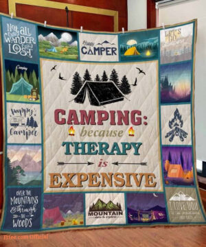 Camping Because Therapy Is Expensive Quilt Blanket Great Customized Blanket Gifts For Birthday Christmas Thanksgiving - Ettee - Birthday