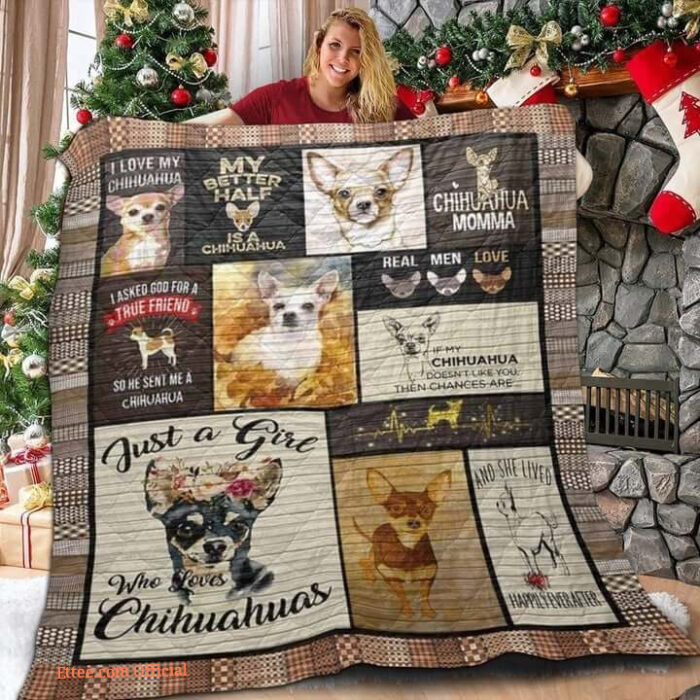 Chihuahua Mom Just A Girl Who Loves Chihuahuas Quilt Blanket Great Customized Gifts For Birthday Christmas Thanksgiving Perfect Gifts For Dog Lover - Ettee - birthday gifts