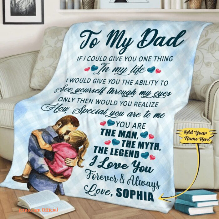 Custom Blanket For Fathers Day Gift For Him To My Dad I Love You Forever - Super King - Ettee