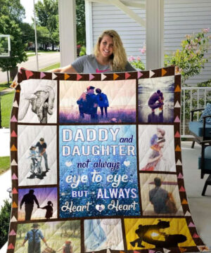 Dad And Daughter Not Always Eye To Eye But Always Heart To Heart Quilt Blanket Great Customized Blanket Gifts For Birthday Christmas Thanksgiving - Super King - Ettee