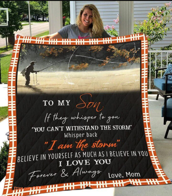 Fishing To My Son From Mom Believe In Yourself Quilt Blanket Great - Super King - Ettee