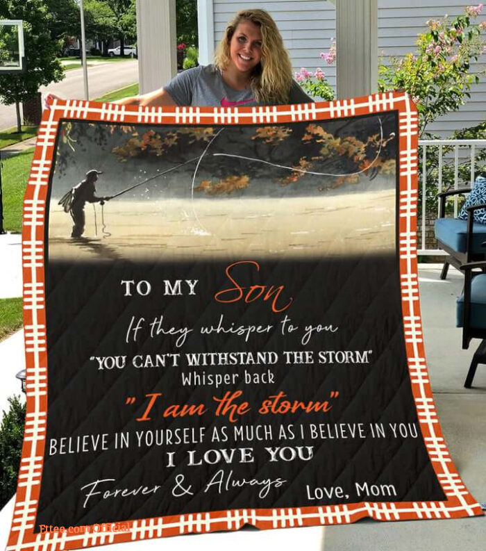 Fishing To My Son From Mom Believe In Yourself Quilt Blanket Great Gifts - Super King - Ettee