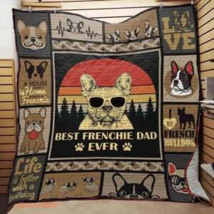 French Bulldog Best Frenchie Dad Ever Quilt Blanket Great Customized Blanket Gifts For Birthday Christmas Thanksgiving - Ettee - Birthday