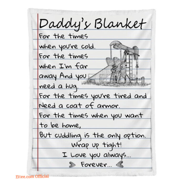 Gift For Father Blanket Oilfield Dad I Love You Always Forever Blanket - Super King - Ettee