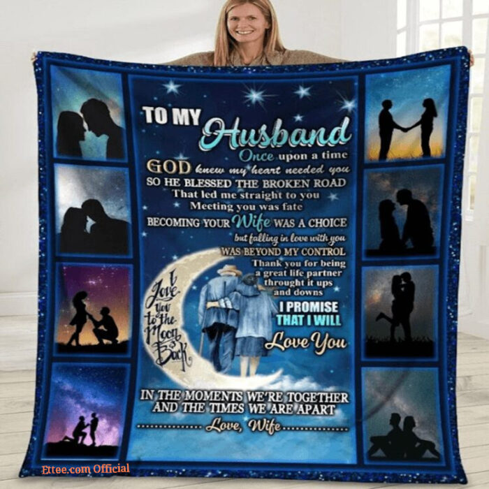 Gift For Husband Blanket Moon To My Husband Blanket - Super King - Ettee