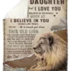 Gifts For Daughter.I Believe In You.Amazing Gift For Daughter Blanket For Daughter.Lion Blanket To My Daughte - Super King - Ettee
