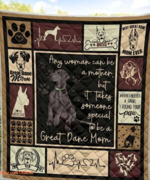 Great Dane Mom Any Woman Can Be A Mother Quilt Blanket Great Customized Gifts For Birthday Christmas Thanksgiving - King - Ettee