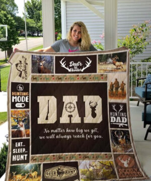 Hunting Dad No Matter How Big You Get Quilt Blanket - Ettee - father's day gift