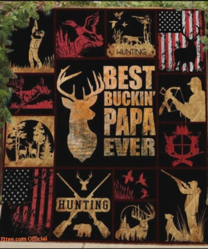 Hunting Deer Best Buckin Papa Ever Quilt Blanket Great Customized Gifts For Birthday Christmas Thanksgiving Father's Day - Twin - Ettee