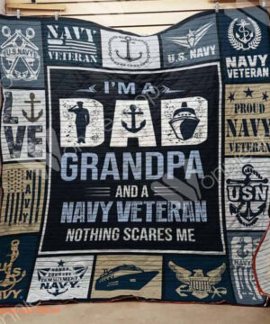 I'm A Dad Grandpa And A Navy Veteran Nothing Scares Me Quilt Blanket - Ettee - Dad