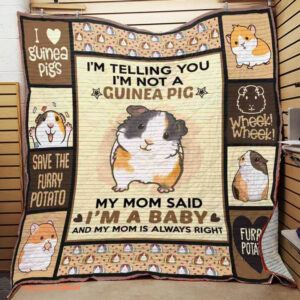 I'm Telling You I'm Not A Guinea Pig My Mom Quilt Blanket - Super King - Ettee