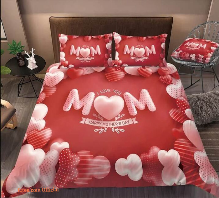 Mom I Love You Happy Mother's Day Bedding Set Best Gift For Mom Bed Sheets Spread Comforter Bedding Sets - King - Ettee