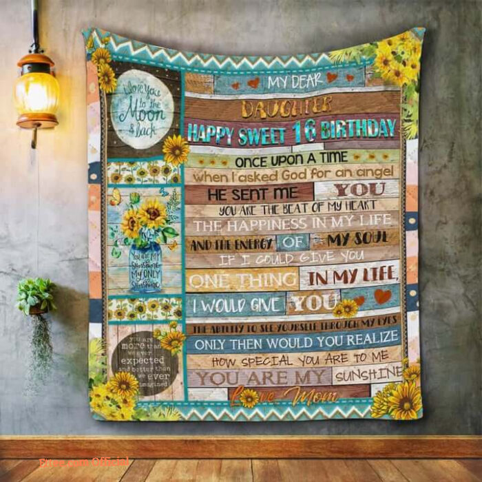 Personalized My Daughter Happy Sweet 16 Birthday From Mom Sunflowers Quilt Blanket Great Customized Blanket Gifts For Birthday Christmas Thanksgiving - Twin - Ettee